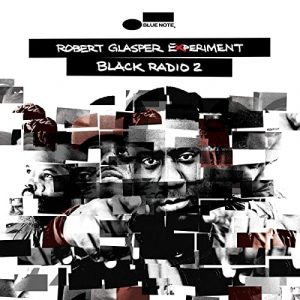 Robert Glasper Experiment ‎- Black Radio 2