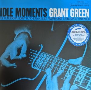 Grant Green ‎– Idle Moments