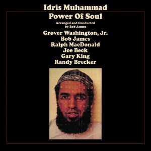 Idris Muhammad – Power Of Soul