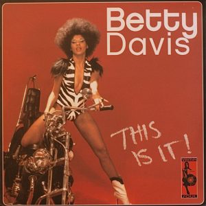 Betty Davis – This Is It!