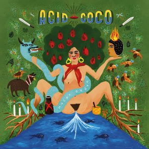 Acid Coco – Mucho Gusto