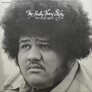 Baby Huey – The Baby Huey Story - The Living Legend