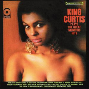 King Curtis – Plays The Great Memphis Hits