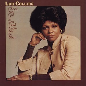 Lyn Collins – Check Me Out If You Don't Know Me By Now