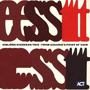 E.S.T. – From Gagarin's Point Of View