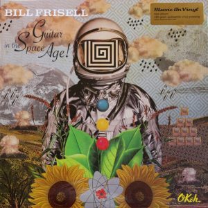 Bill Frisell – Guitar In The Space Age!