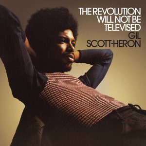Gil Scott-Heron – The Revolution Will Not Be Televised