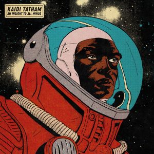 Kaidi Tatham – An Insight To All Minds
