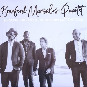 Branford Marsalis Quartet – The Secret Between The Shadow And The Soul