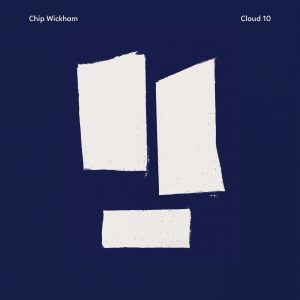 Chip Wickham – Cloud 10