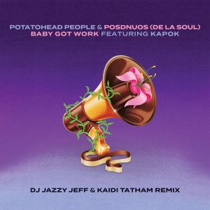 Potatohead People, Posdnuos – Baby Got Work