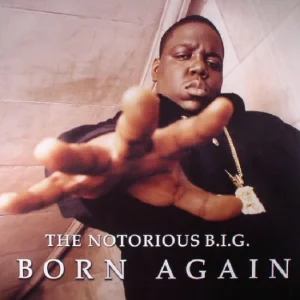 The Notorious B.I.G. - Born Again
