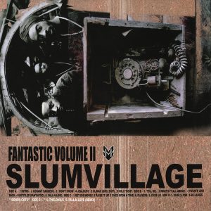 Slum Village – Fantastic Volume II