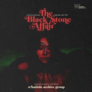 Whatitdo Archive Group – The Black Stone Affair