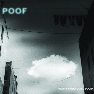 Henry Threadgill Zooid ‎– Poof
