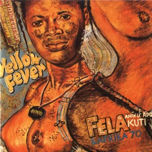 Fela Anikulapo Kuti & Afrika 70 – Yellow Fever