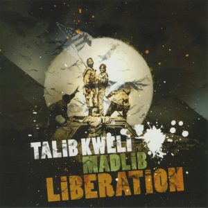 Talib Kweli & Madlib - Liberation
