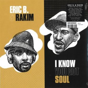 Eric B. And Rakim - I Know You Got Soul