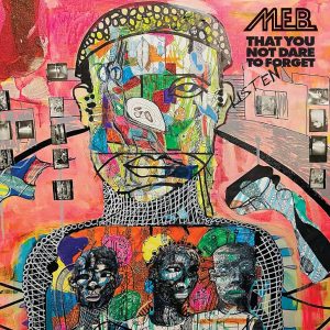 M.E.B. (Miles Electric Band) – That You Not Dare To Forget