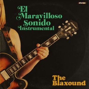 The Blaxound - El Maravilloso Sonido Instrumental
