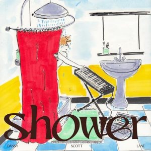Danny Scott Lane - Shower