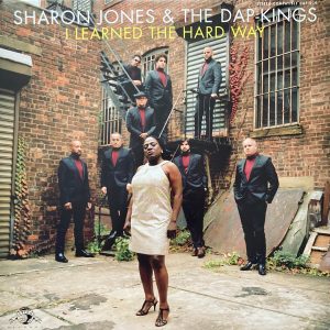 Sharon Jones & The Dap-Kings I Learned The Hard Way