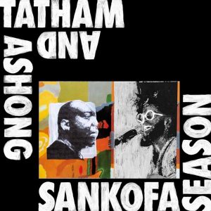 Ashong And Tatham - Sankofa Season