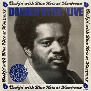 Donald Byrd - Cookin' With Blue Note At Montreux