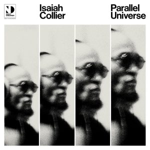 Isaiah Collier ‎- Parallel Universe