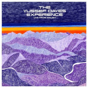 The Yussef Dayes Experience - Live from Malibu