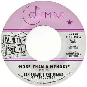 Ben Pirani & The Means of Production - More Than A Memory
