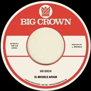 El Michels Affair - Mr Brew