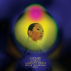 Elle Shimada - Home ≠ Location