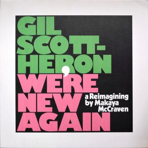 Gil Scott-Heron, Makaya McCraven - We're New Again