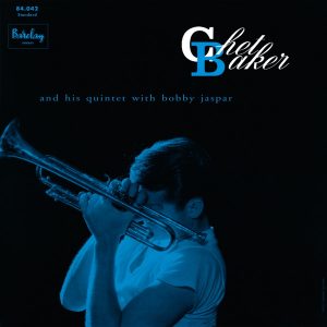 Chet Baker And His Quintet With Bobby Jaspar