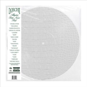 Doechii - Alligator Bites Never Heal (Albino Picture Disc)