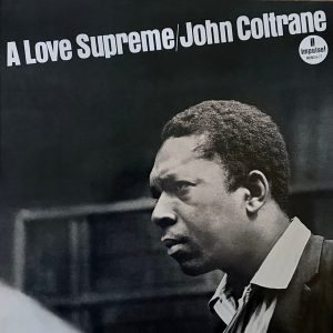 John Coltrane - A Love Supreme (mono edition)