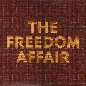 The Freedom Affair - The Freedom Affair