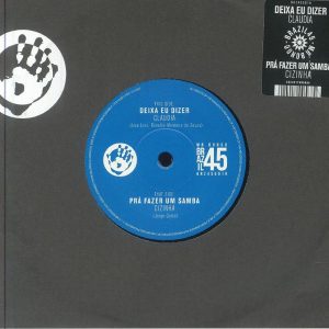 Claudia / Cizinha - Deixa Eu Dizer / Prá Fazer Um Samba