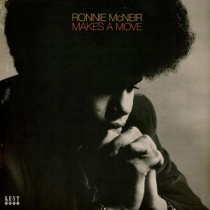 Ronnie McNeir - Makes A Move