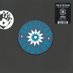 Wilson das Neves / Som Três - Pick Up The Pieces / Tanga