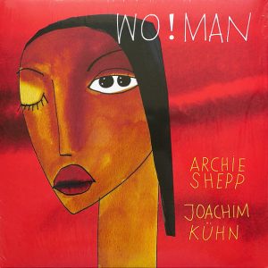 Archie Shepp & Joachim Kühn - Wo!man