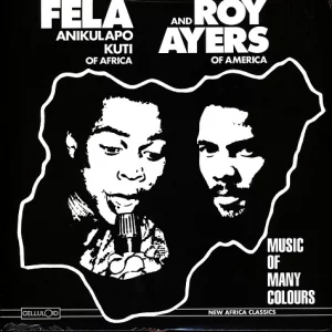 Fela Anikulapo Kuti And Roy Ayers - Music Of Many Colours