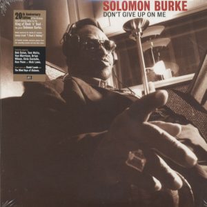 Solomon Burke - Don't Give Up On Me (20th Anniversay Edition)