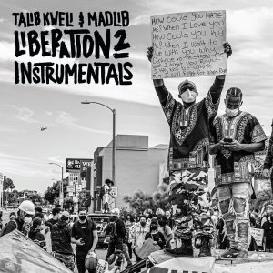 Talib Kweli & Madlib - Liberation 2 Instrumentals