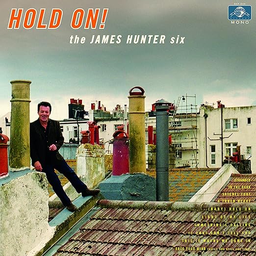 The James Hunter Six - Hold On!