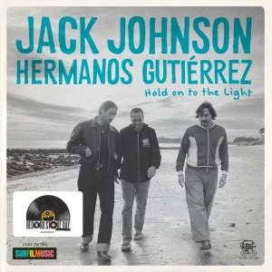 Jack Johnson / Hermanos Gutierrez - Hold On To The Light (RSD 2026)