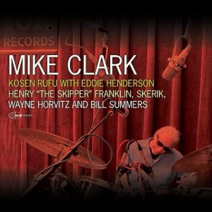 Mike Clark - Kosen Rufu With Eddie Henderson