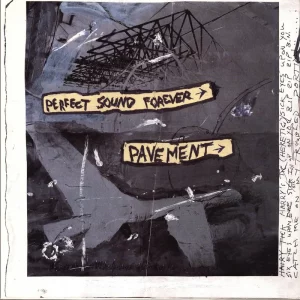 Pavement - Perfect Sound Forever (RSD 2026)