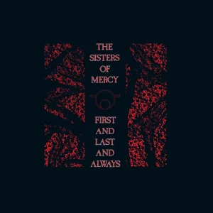 The Sisters Of Mercy - First And Last and Always (RSD 2026)